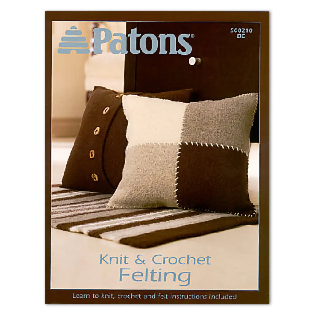 Patons Knit & Crochet Felting